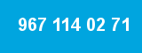 967 114 02 71